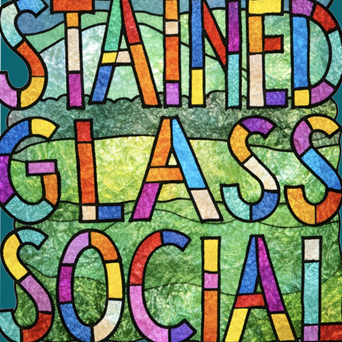 Sunday Stained Glass Social
